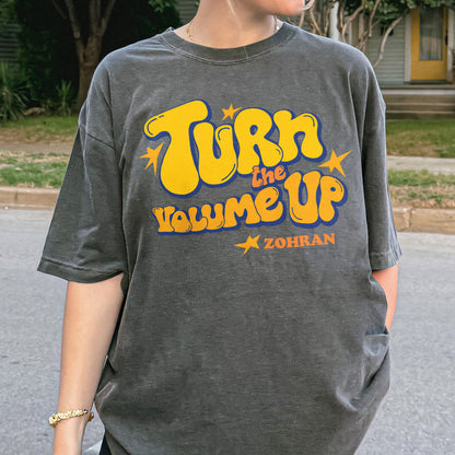 Turn the Volume Up, Zohran Mamdani, Zohran NYC Mayor, Progressive, Liberal, NYC 2026, Democracy Tshirt