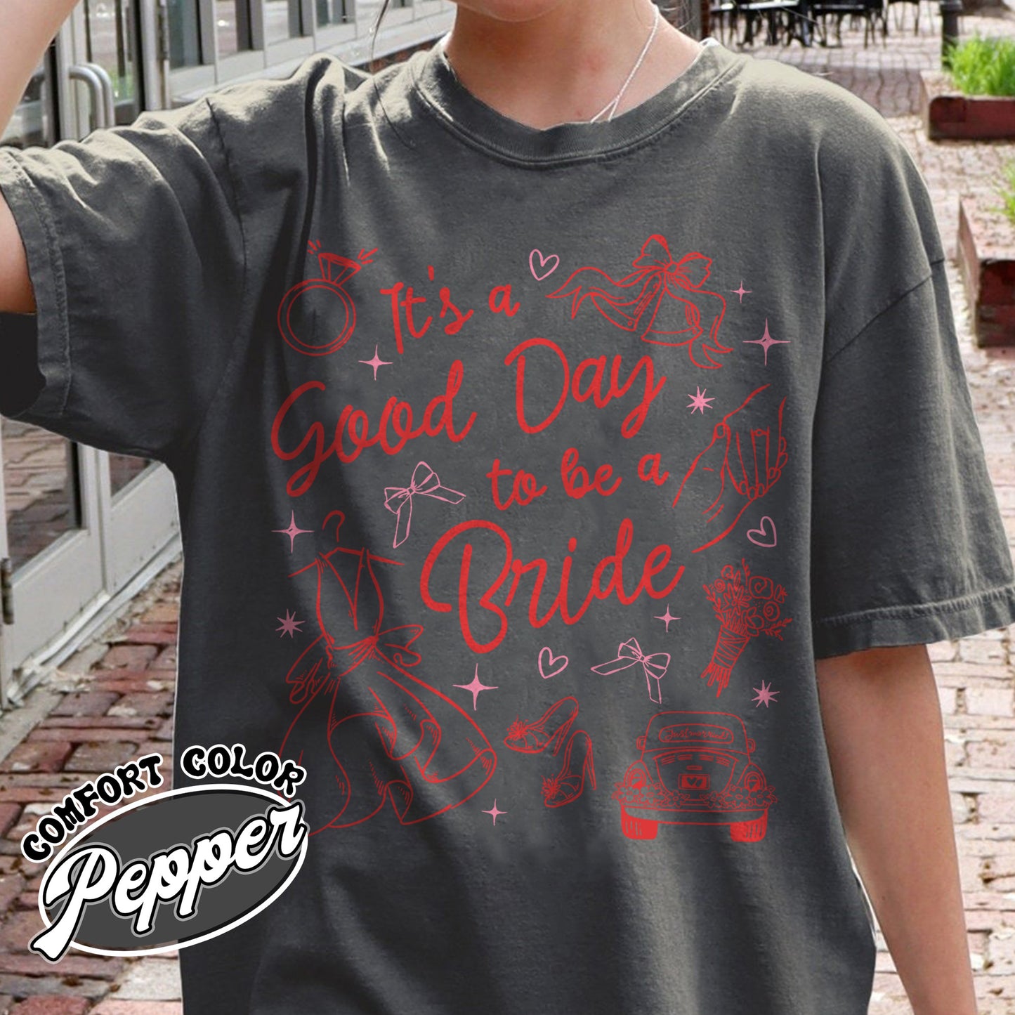 Bachelorette Comfort Colors Shirt,,It’s a Good Day to Be a Bride and Bridemaid Shirt, Bridal Party, Bachelorette Gift