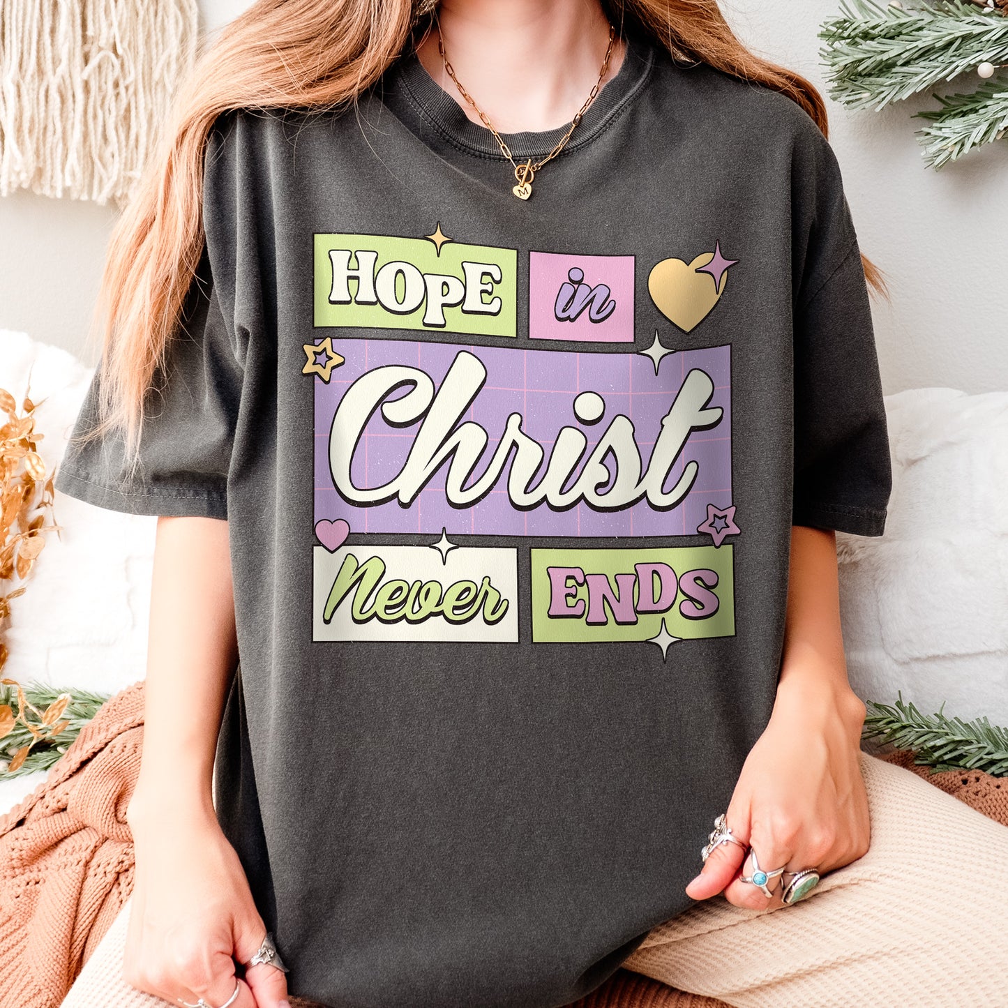 Hope in Christ Never Ends Shirt: Vintage Christian Tee, God Never Fails Top, Cute Pastel Jesus Tee
