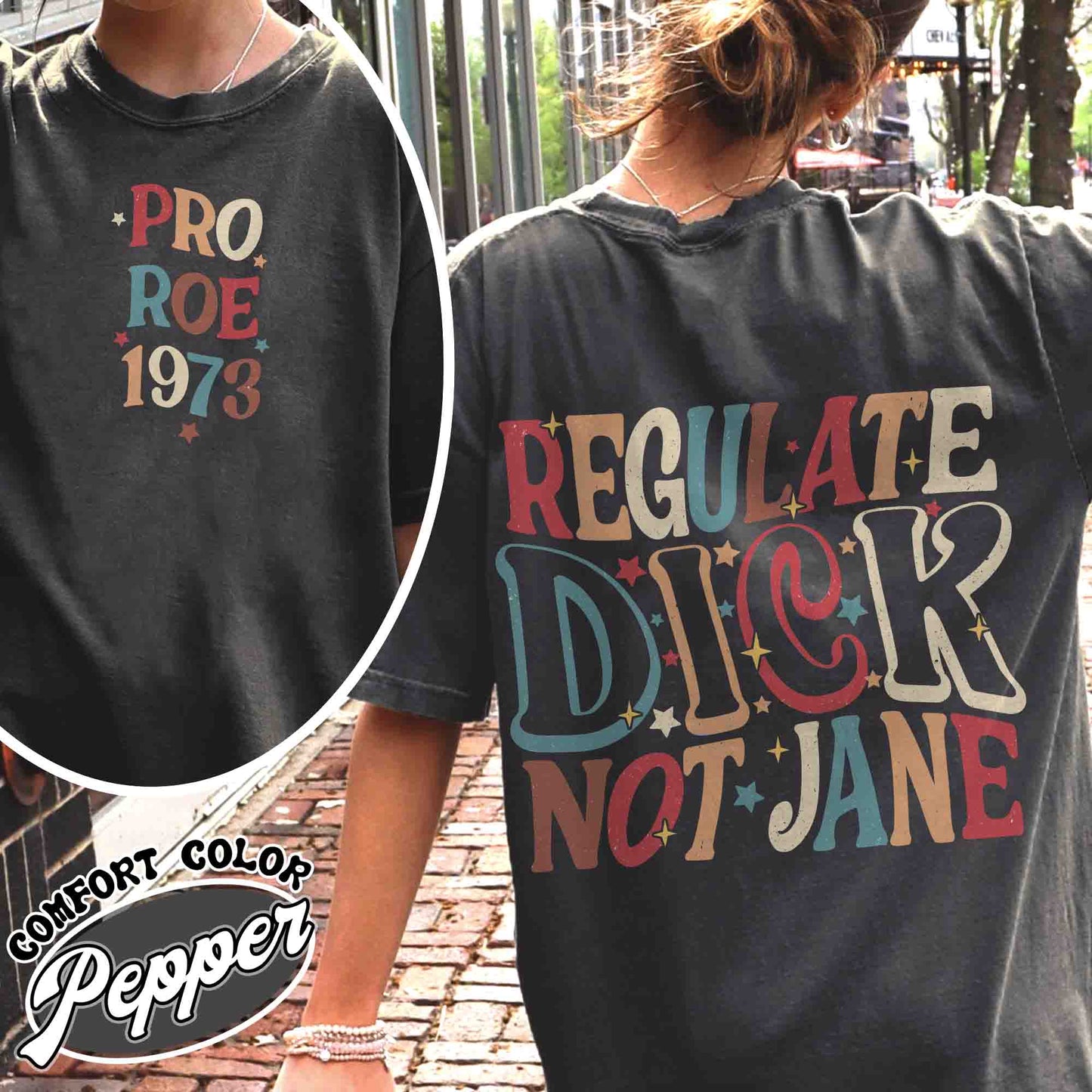 Regulate Dick Not Jane Shirt, Reproductive Rights, Roe V Wade Shirt, Abortion Rights, Social Justice Feminism, Pro Choice Shirt, Protest Shirt