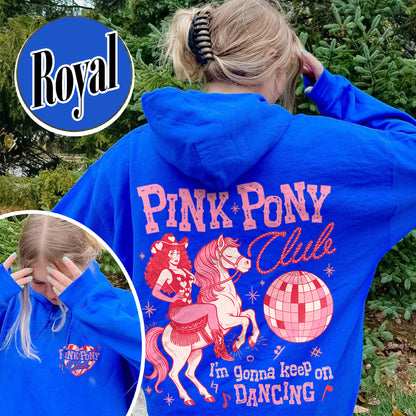 Pink Pony Club Hoodie, I'm Gonna Keep On Dancing Hoodie, Sapphic Lesbian Pride Music Hoodie, LGBTQ Concert Hoodie