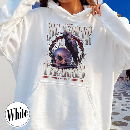 Political Activism Hoodie, Sic Semper Tyrannis & Raven Hoodie, Patriotic Republican Hoodie