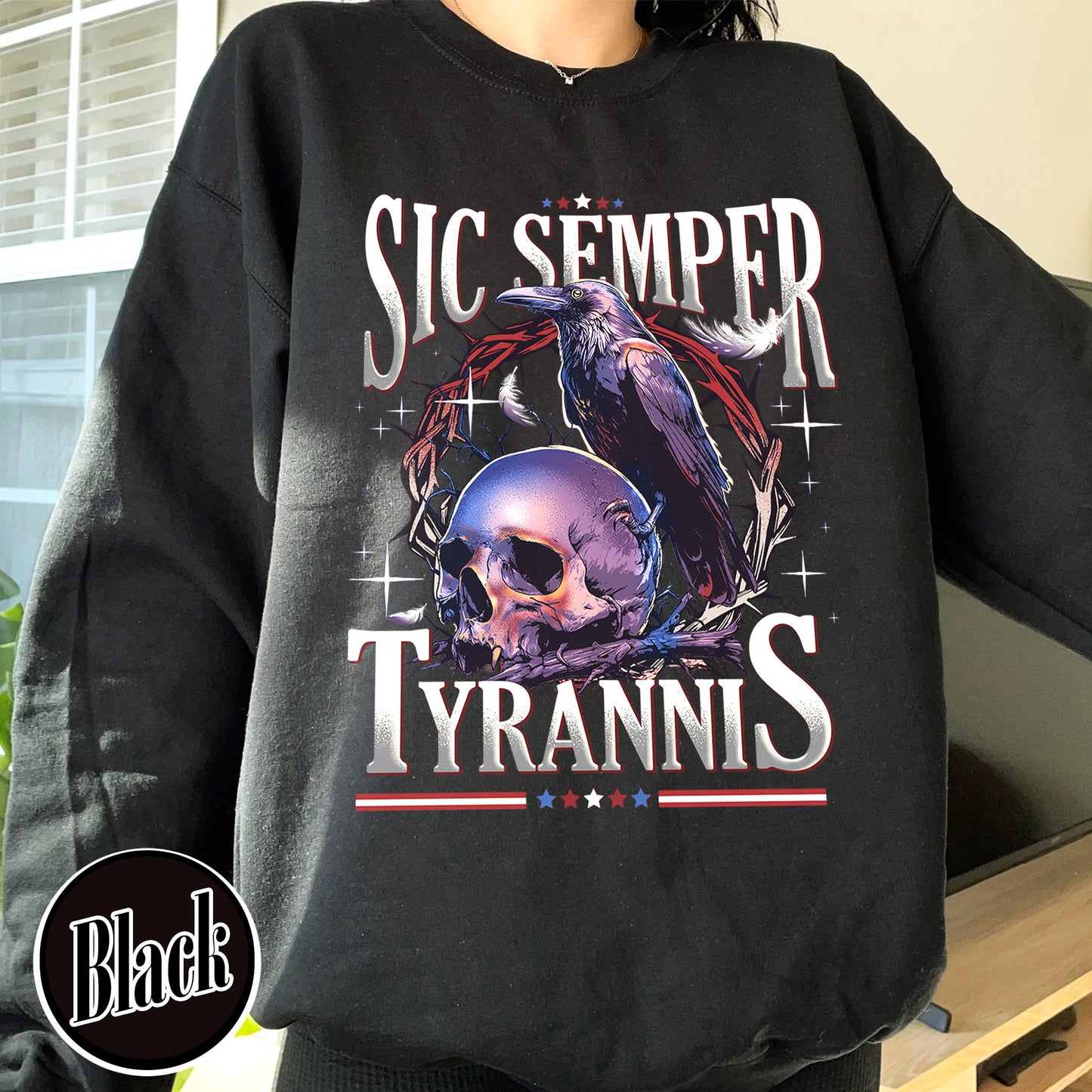 Political Activism Sweatshirt, Sic Semper Tyrannis & Raven Sweatshirt, Patriotic Republican Sweatshirt