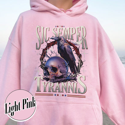 Political Activism Hoodie, Sic Semper Tyrannis & Raven Hoodie, Patriotic Republican Hoodie