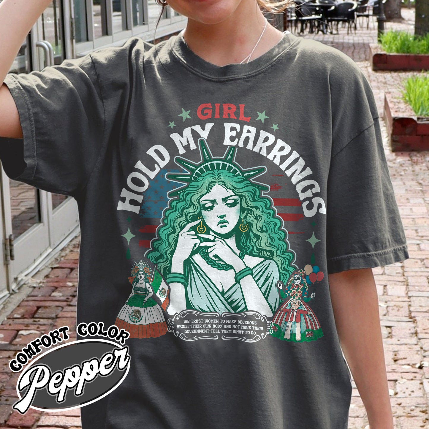 Political Comfort Colors Shirt,Girl Hold My Earrings shirt,Political Activism Tee,Save Public Lands