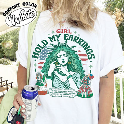Political Comfort Colors Shirt,Girl Hold My Earrings shirt,Political Activism Tee,Save Public Lands