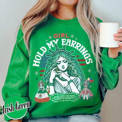Political Sweatshirt,Girl Hold My Earrings Sweatshirt,Political Activism Sweatshirt,Save Public Lands