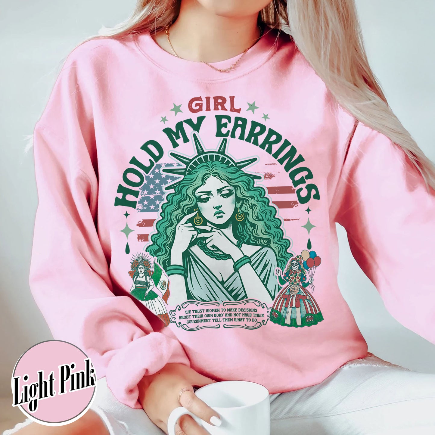 Political Sweatshirt,Girl Hold My Earrings Sweatshirt,Political Activism Sweatshirt,Save Public Lands