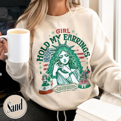 Political Sweatshirt,Girl Hold My Earrings Sweatshirt,Political Activism Sweatshirt,Save Public Lands