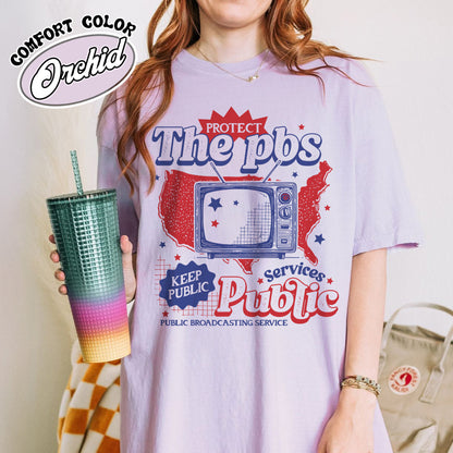 Political Protest Comfort Color Shirt, Protect Public Broadcasting Local TV Shirt, Support National Public Radio Shirt