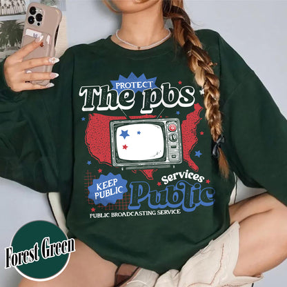 Political Protest Sweatshirt, Protect Public Broadcasting Local TV Sweatshirt, Support National Public Radio Sweatshirt