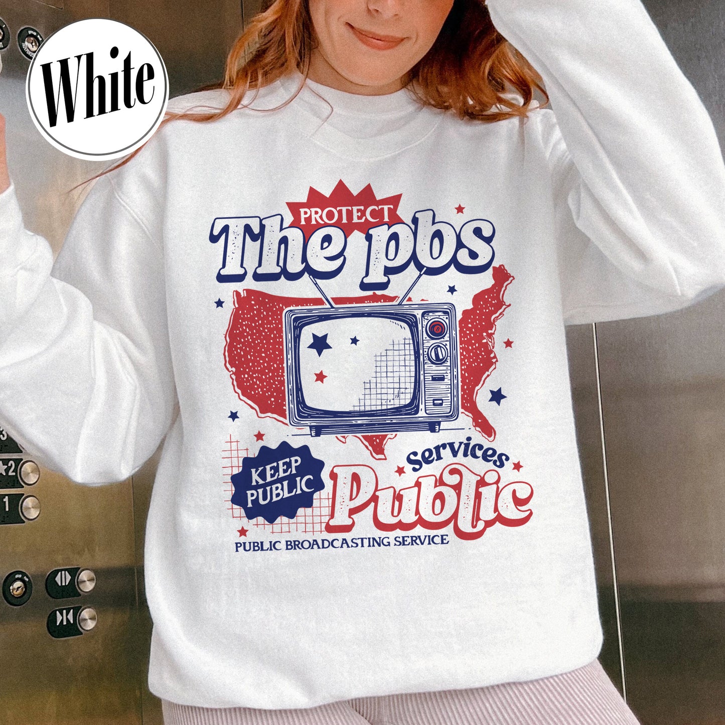 Political Protest Sweatshirt, Protect Public Broadcasting Local TV Sweatshirt, Support National Public Radio Sweatshirt