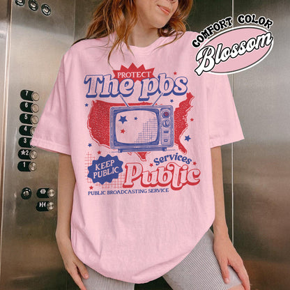 Political Protest Comfort Color Shirt, Protect Public Broadcasting Local TV Shirt, Support National Public Radio Shirt