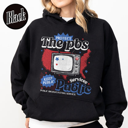 Political Protest Hoodie, Protect Public Broadcasting Local TV Hoodie, Support National Public Radio Hoodie
