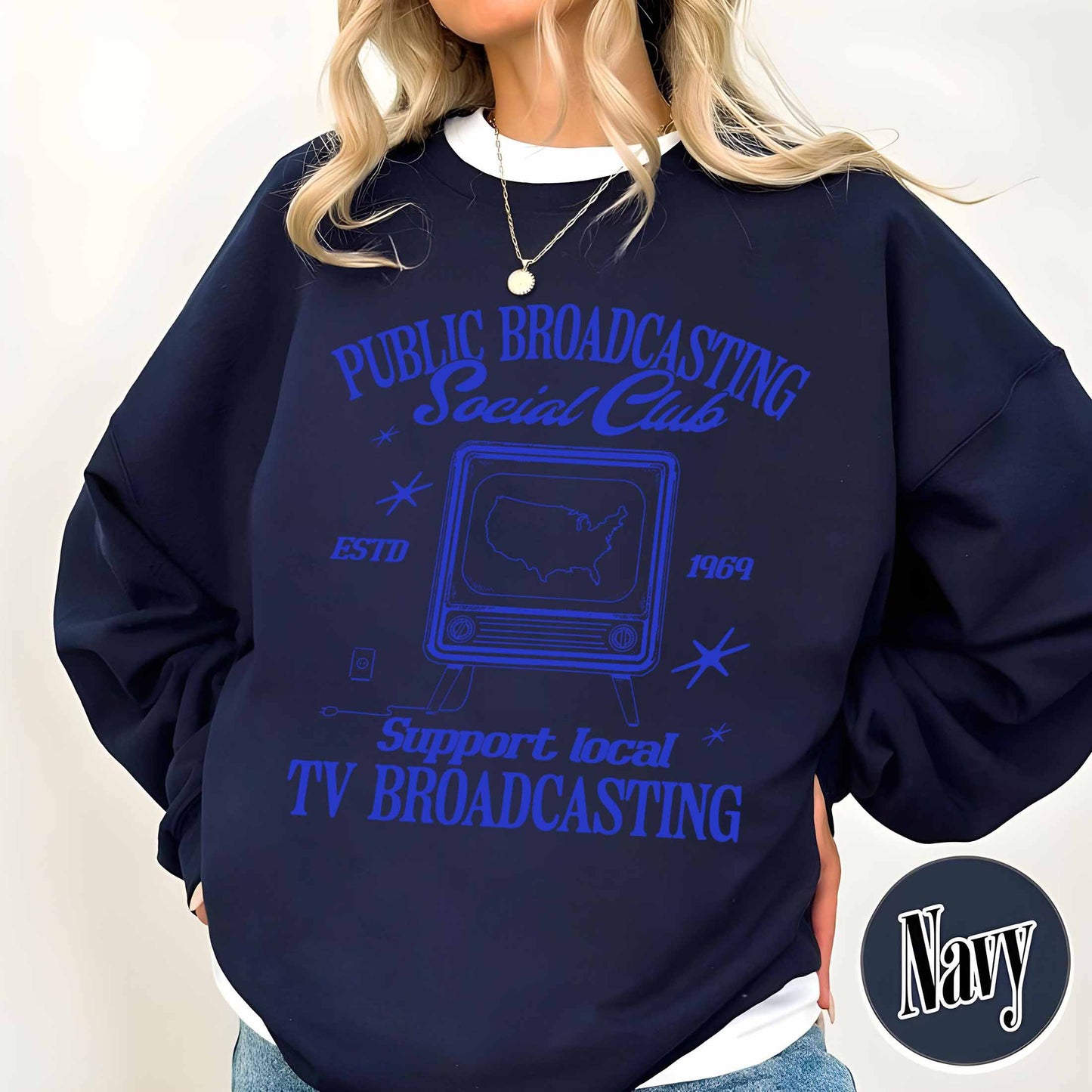 Political Protest Sweatshirt, Protect Public Broadcasting Local TV Sweatshirt, Support National Public Radio Sweatshirt