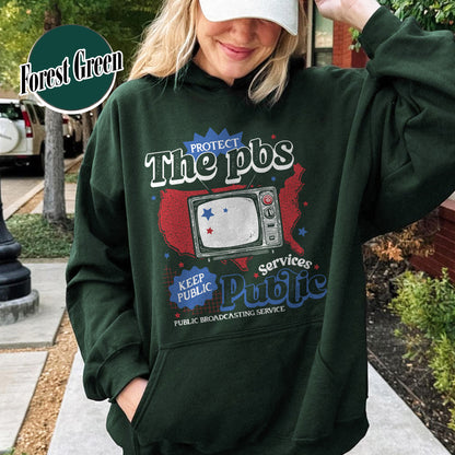 Political Protest Hoodie, Protect Public Broadcasting Local TV Hoodie, Support National Public Radio Hoodie