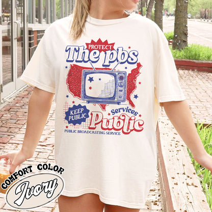 Political Protest Comfort Color Shirt, Protect Public Broadcasting Local TV Shirt, Support National Public Radio Shirt