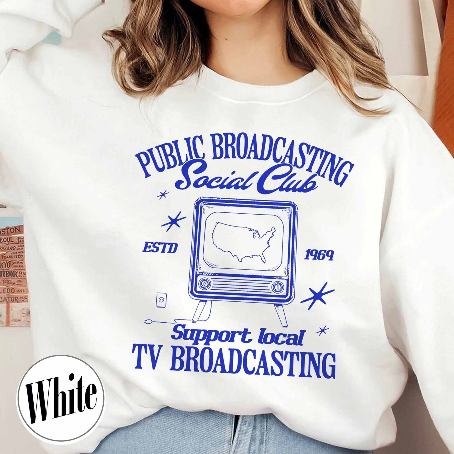 Political Protest Sweatshirt, Protect Public Broadcasting Local TV Sweatshirt, Support National Public Radio Sweatshirt