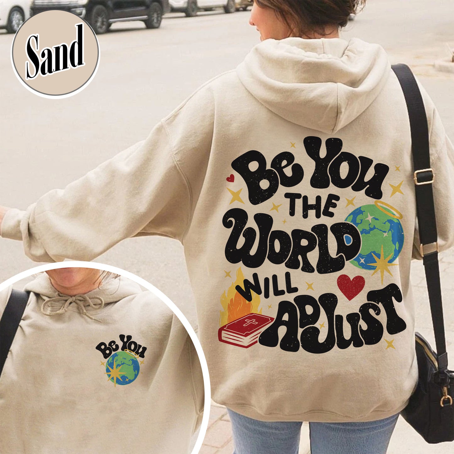 Positivity Hoodie, Be You the World Will Adjust Hoodie, Positive Gift Idea, Love Yourself Hoodie