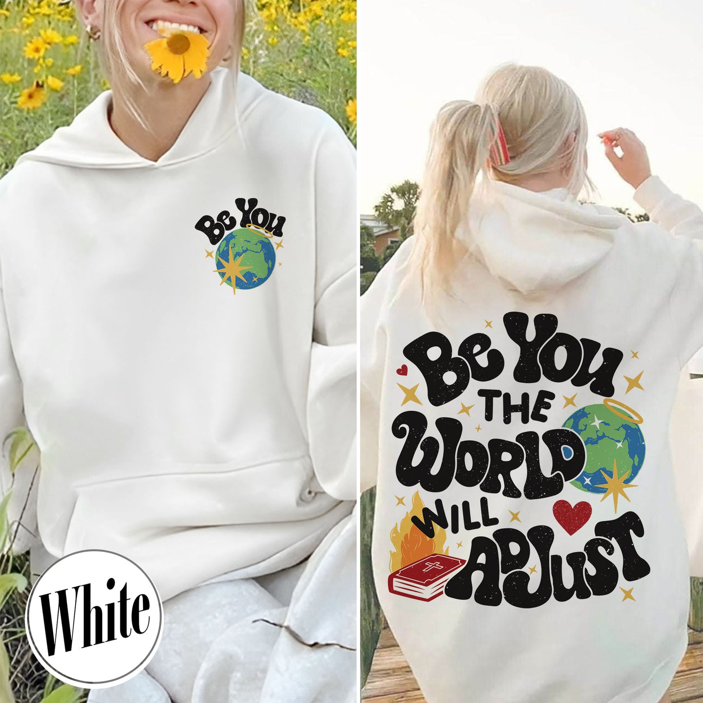 Positivity Hoodie, Be You the World Will Adjust Hoodie, Positive Gift Idea, Love Yourself Hoodie