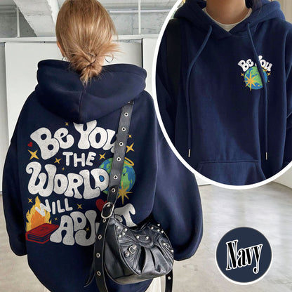 Positivity Hoodie, Be You the World Will Adjust Hoodie, Positive Gift Idea, Love Yourself Hoodie