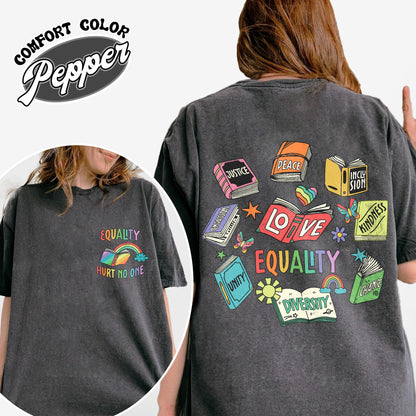 Pride Month Comfort Color Shirt, Equal Rights 2 Sides Equality Peace Love Kindness Shirt, LGBT Shirt