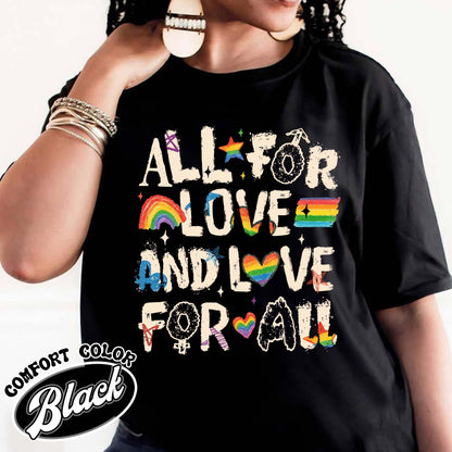 Pride Month LGBTQ Comfort Colors Shirt, All For Love And Love For All  Shirt, Pride Ally Era Hoodie