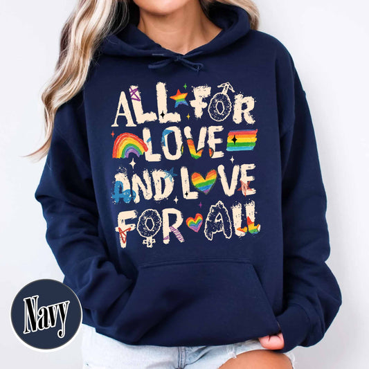 Pride Month LGBTQ Hoodie, All For Love And Love For All  Hoodie, Pride Ally Era Hoodie