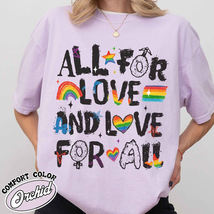 Pride Month LGBTQ Comfort Colors Shirt, All For Love And Love For All  Shirt, Pride Ally Era Hoodie