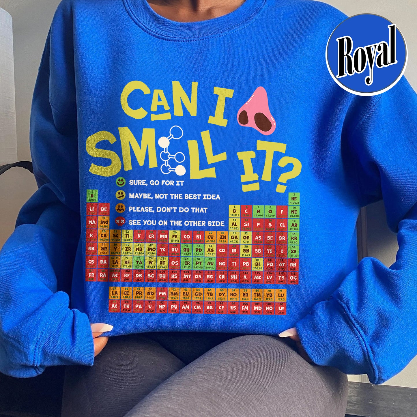 Funny Chemistry Sweatshirts,Can I Lick Or Smell It Periodic Table Sweatshirt, Elements Table Sweatshirt