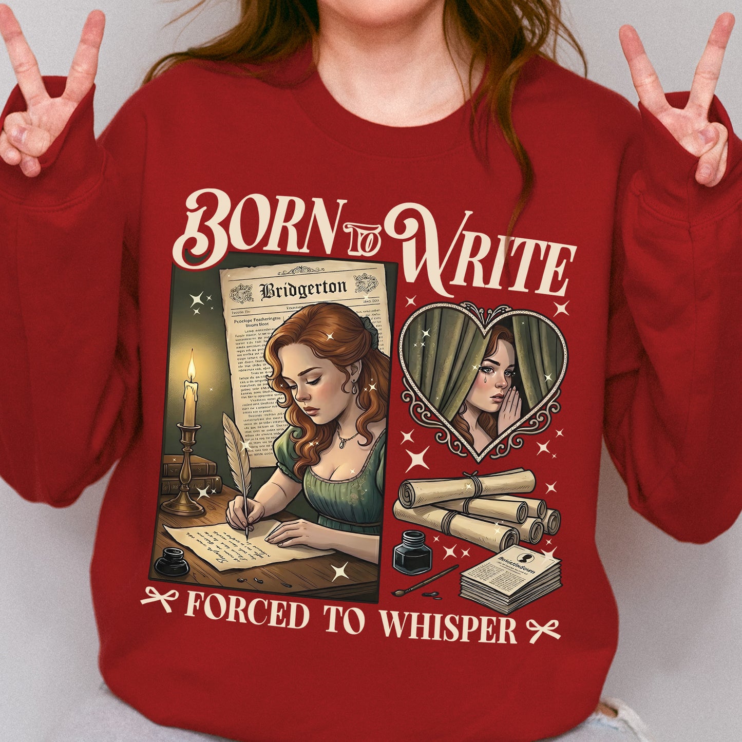 Born to Write, Forced to Whisper – Lady Whistledown Inspired – Bridgerton Penelope Featherington Sweatshirt