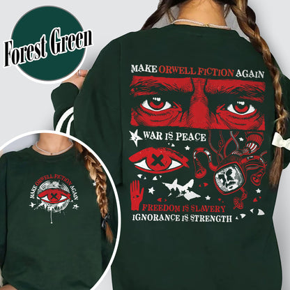 Resist Sweatshirt,Make Orwell Fiction Again Sweatshirt, Orwell Sweatshirt, Literary Sweatshirt,1984 Sweatshirt,2025 Political Activist