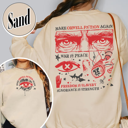 Resist Sweatshirt,Make Orwell Fiction Again Sweatshirt, Orwell Sweatshirt, Literary Sweatshirt,1984 Sweatshirt,2025 Political Activist