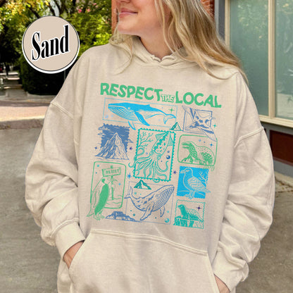 Respect The Local Wildlife Hoodie,Gift For Nature Lover, Animal Lover, Protect National Parks