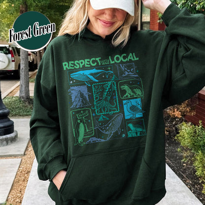Respect The Local Wildlife Hoodie,Gift For Nature Lover, Animal Lover, Protect National Parks