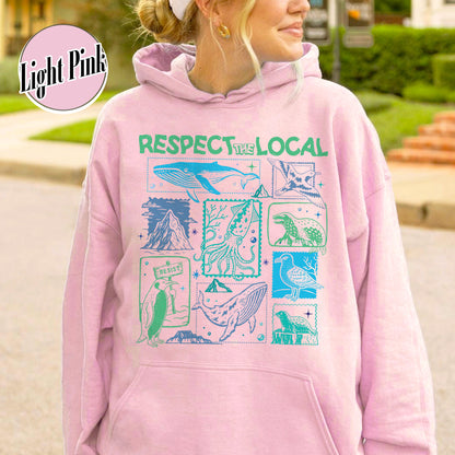 Respect The Local Wildlife Hoodie,Gift For Nature Lover, Animal Lover, Protect National Parks