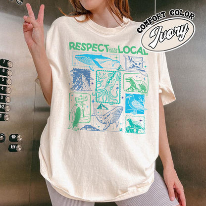 Respect The Local Wildlife Comfort Colors Shirt,Gift For Nature Lover, Animal Lover, Protect National Parks