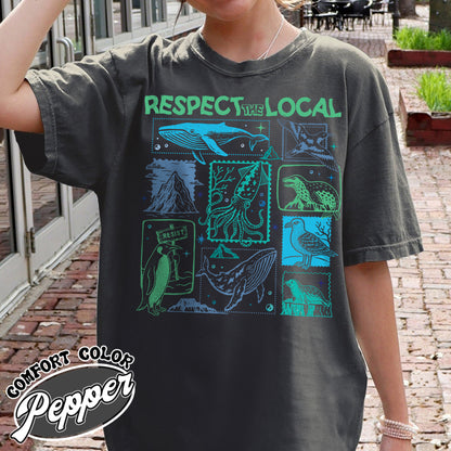 Respect The Local Wildlife Comfort Colors Shirt,Gift For Nature Lover, Animal Lover, Protect National Parks