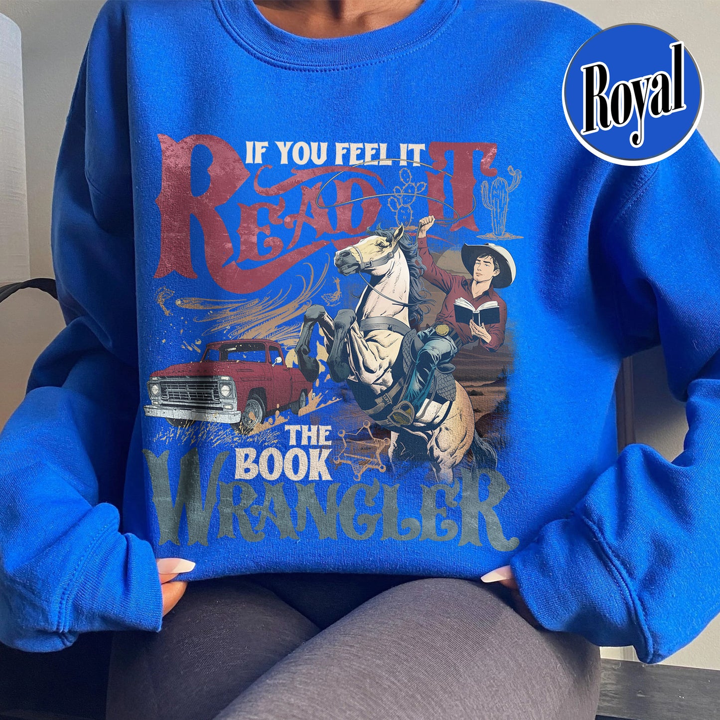 Bookish Sweatshirt, Book Wrangler Sweatshirt, Western Cowboy Sweatshirt, Country Bookish Sweatshirt