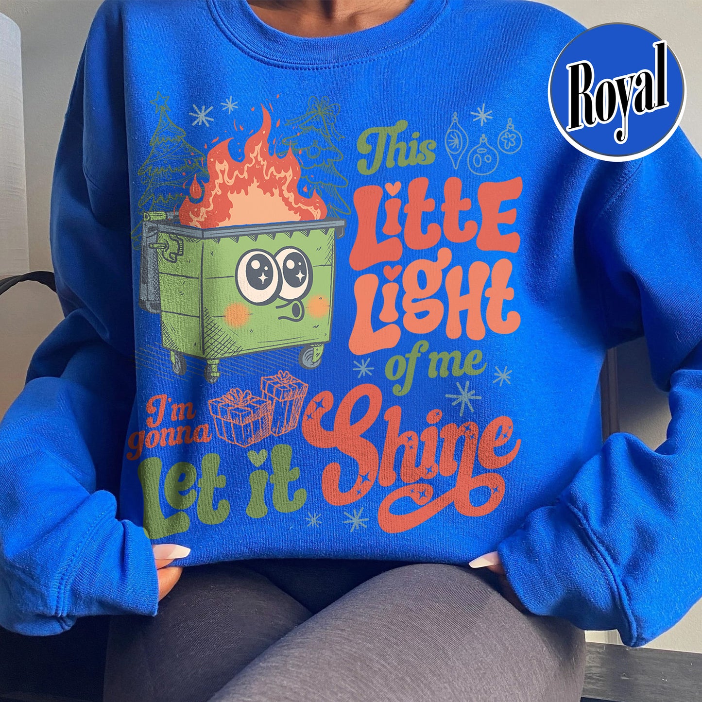 This Little Light of Mine Sweatshirt, I’m Gonna Let It Shine, Dumpster Fire Sweatshirts, Emotional Dumpster Fire Sweatshirt, Mental Health Funny Sweatshirt 