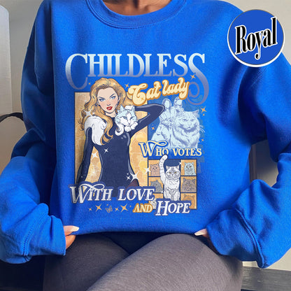 Election Sweatshirt, Childless Cat Lady Sweatshirt, Cat Lover Sweatshirt, I Vote Sweatshirt, Vote Blue Election Sweatshirt