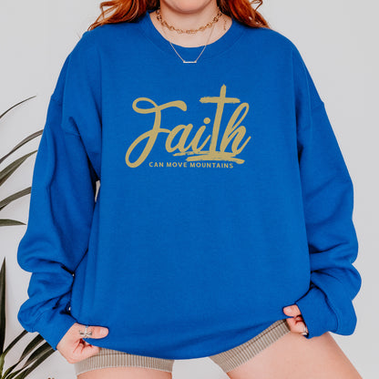 Faith Can Move Mountains Sweatshirt | Christian Cross Bible Verse Sweatshirt