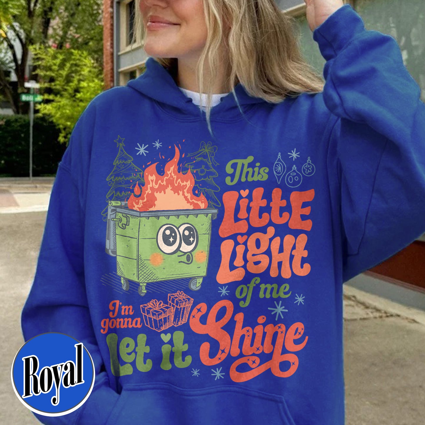 This Little Light of Mine Hoodie, I’m Gonna Let It Shine, Dumpster Fire Hoodie, Emotional Dumpster Fire Hoodie, Mental Health Funny Hoodie