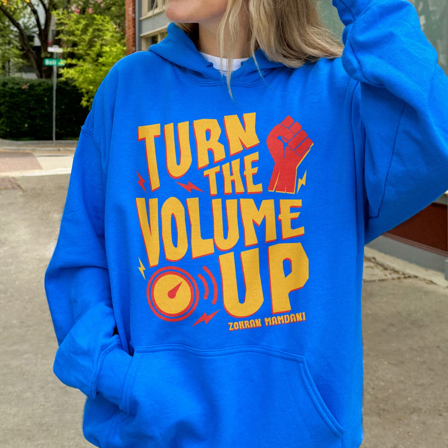 Turn the Volume Up, Zohran Mamdani, Zohran NYC Mayor, Progressive, Liberal, NYC 2026, Democracy Hoodie
