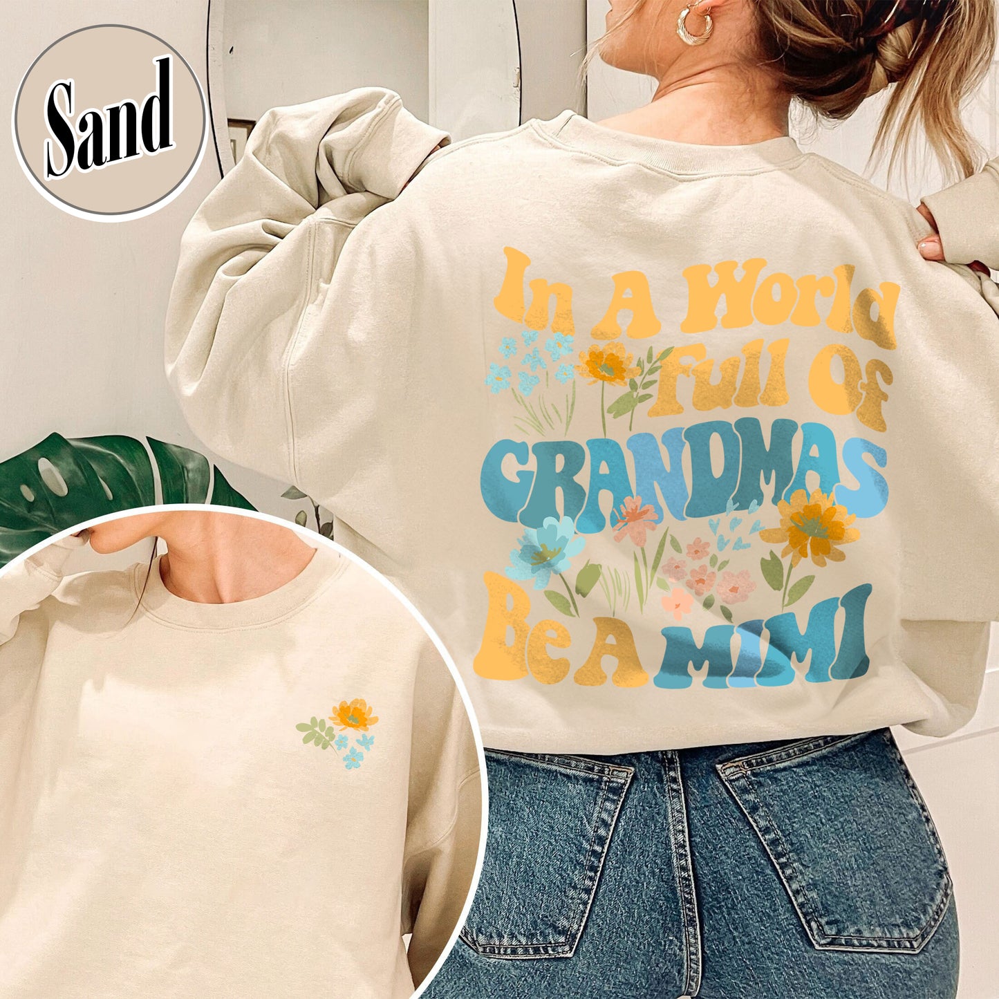 Mimi Sweatshirt, In A World Full Of Grandmas Be A Mimi Crewneck Sweatshirt, Mimi Flower, Grandma Sweat Shirts, Cool Grandma Sweatshirt