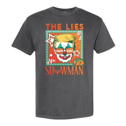 The Lies of a ShowMan Tee, Funny Political Satire Shirt, Humor Parody Graphic Shirt
