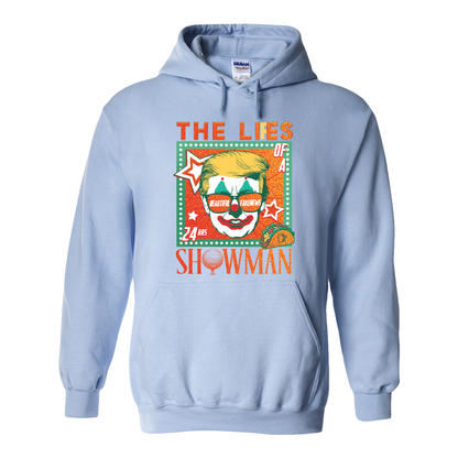 The Lies of a ShowMan Hoodie, Funny Political Satire Hoodie, Humor Parody Graphic Hoodie