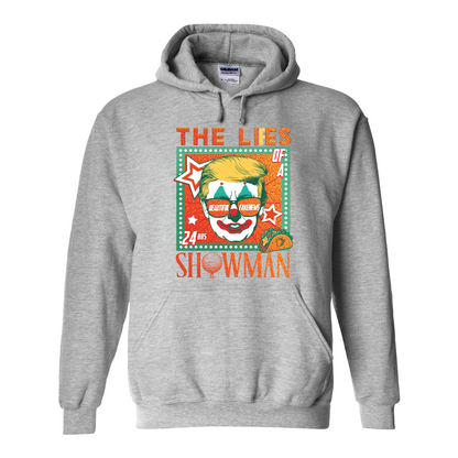The Lies of a ShowMan Hoodie, Funny Political Satire Hoodie, Humor Parody Graphic Hoodie