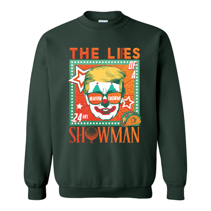 The Lies of a ShowMan Sweatshirt, Funny Political Satire Sweatshirt, Humor Parody Graphic Sweatshirt