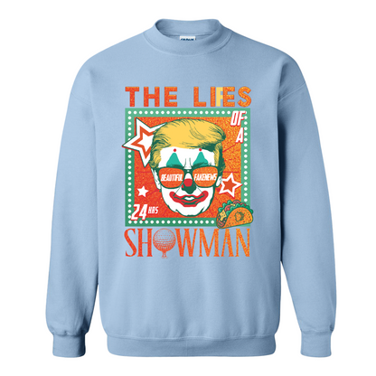 The Lies of a ShowMan Sweatshirt, Funny Political Satire Sweatshirt, Humor Parody Graphic Sweatshirt